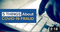 5 Things About COVID-19 Health Care Fraud