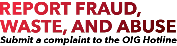 Report fraud, waste, and abuse.