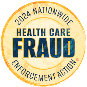 2024 Nationwide Health Care Fraud Enforcement Action